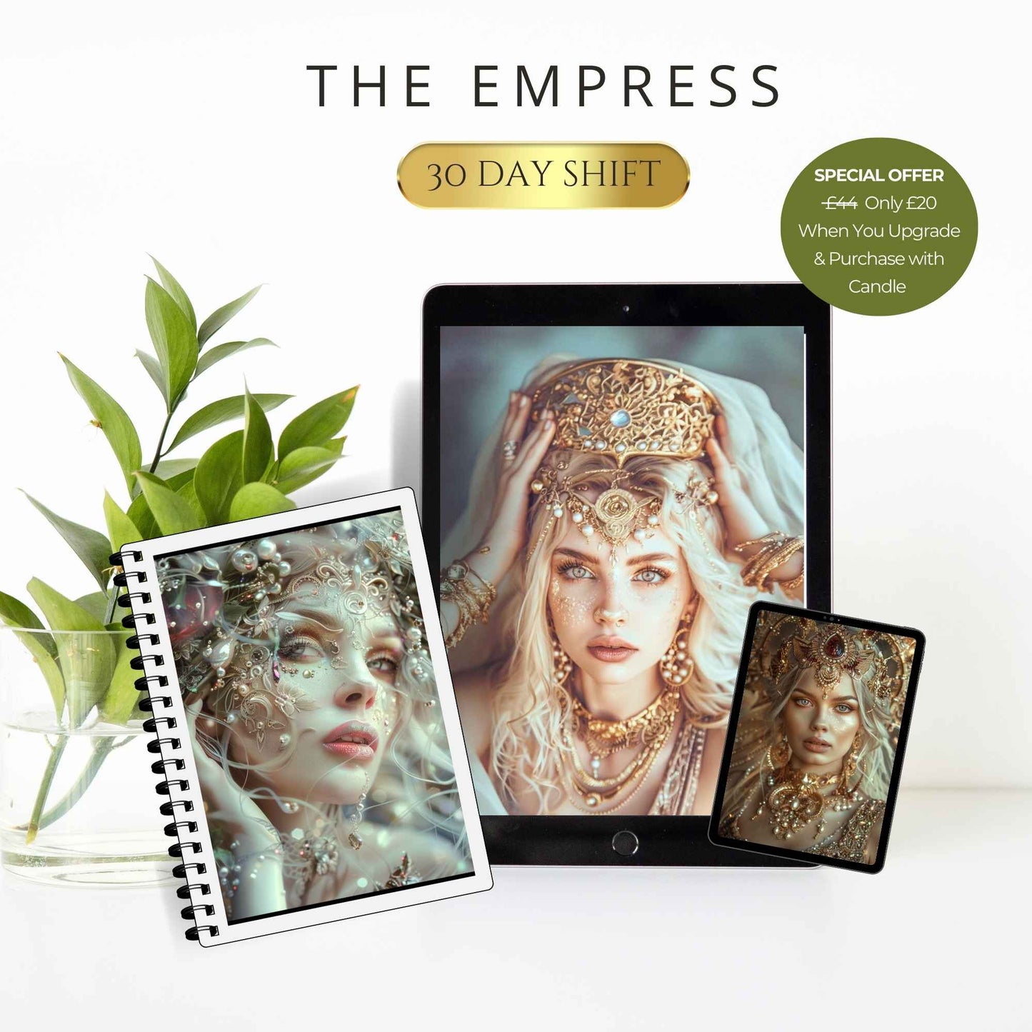 The Empress  - 30 Day Shift